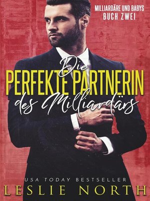 cover image of Die perfekte Partnerin des Milliardärs